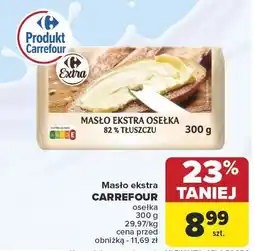 Carrefour Market Masło ekstra osełka CARREFOUR 82% tłuszczu 300g 3,00/100g oferta
