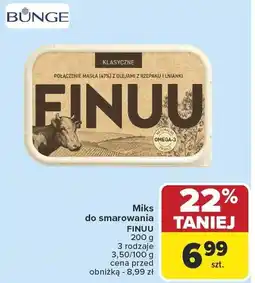 Carrefour Market Miks do smarowania FINUU 200g 3 rodzaje 3,50/100g oferta