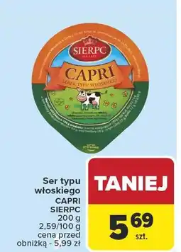 Carrefour Market Ser typu włoskiego CAPRI SIERPC 100g 2,59/100g oferta