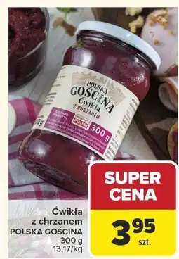 Carrefour Ćwikła z chrzanem POLSKA GOSCINA oferta