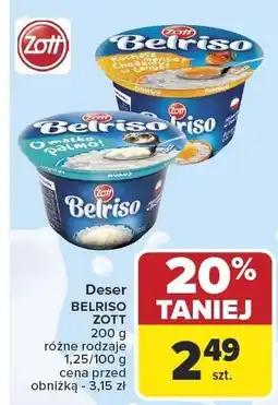 Carrefour Deser BELRISO ZOTT 200 g różne rodzaje 1,25/100 g oferta