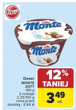Carrefour Deser MONTE ZOTT 2 rodzaje 2,33/100 g oferta