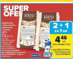 Carrefour Zapiekanka z pieczarkami, zapiekanka z szynką VIRTU oferta