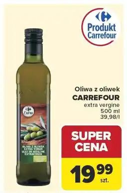 Carrefour Oliwa z oliwek CARREFOUR extra vergine oferta