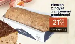 Dantex Pieczeń z indyka z suszonymi pomidorami oferta