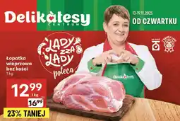 Delikatesy Centrum Łopatka wieprzowa bez kości Łady za Łady poleca oferta