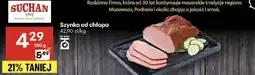 Delikatesy Centrum Szynka od chłopa Suchan oferta