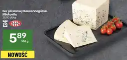 Delikatesy Centrum Ser pleśniowy Kamiennogórski Mlekovita oferta