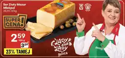Delikatesy Centrum Ser Złoty Mazur Mlekpol oferta