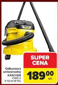 Carrefour Odkurzacz kwd 2v Karcher oferta