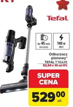 Carrefour Odkurzacz pionowy ty6a35 Tefal oferta