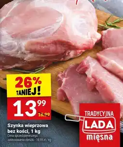 Twój Market Szynka wieprzowa bez kości, 1 kg LADA oferta