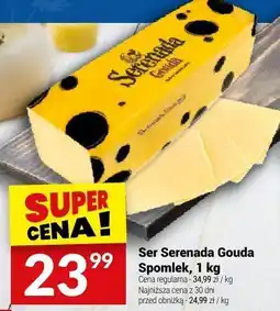 Twój Market Ser Serenada Gouda Spomlek, 1 kg oferta
