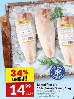Twój Market Mintaj filet b/s 10% glazury Ocean oferta