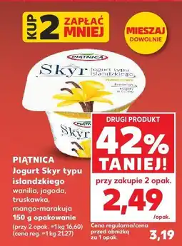 Kaufland Jogurt Skyr typu islandzkiego wanilia, jagoda, truskawka, mango-marakuja PIĄTNICA oferta
