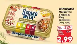 Kaufland Margaryna z masłem SMAKOWITA oferta