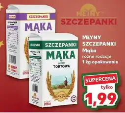 Kaufland Mąka różne rodzaje 1 kg MŁYNY SZCZEPANKI oferta