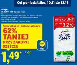 Lidl Mlekpol Mleko UHT 3,2% Mazurski Smak oferta