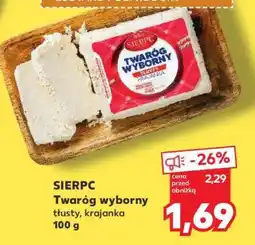 Kaufland SIERPC Twaróg wyborny oferta