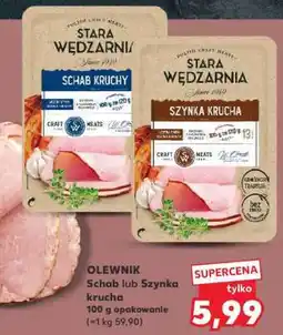 Kaufland OLEWNIK Schab lub Szynka krucha oferta