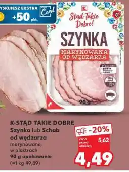 Kaufland K-STĄD TAKIE DOBRE Szynka lub Schab od wędzarza oferta