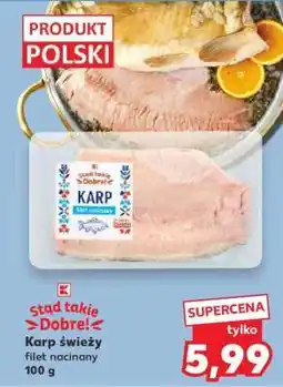 Kaufland Karp świeży filet nacinany 100 g oferta