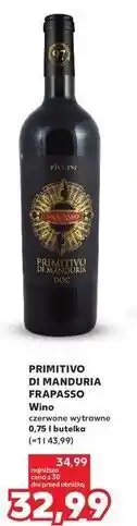 Kaufland Wino Primitivo Di Manduria Frapasso oferta