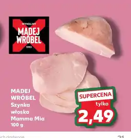 Kaufland Szynka włoska Mamma Mia oferta