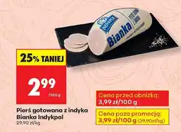 Biedronka Pierś gotowana z indyka Bianka Indykpol oferta