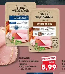 Kaufland Olejnik Schab lub Szynka krucha oferta