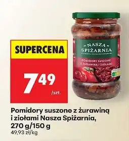 Biedronka Pomidory suszone z żurawiną i ziołami Nasza Spiżarnia oferta