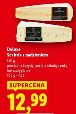 Lidl DELUXE Ser brie z nadzieniem oferta