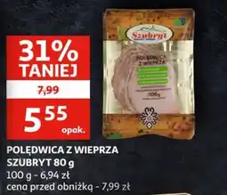 Auchan Polędwica z wieprza szubryt oferta