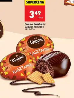 Biedronka Praliny Kasztanki na wagę Wawel oferta