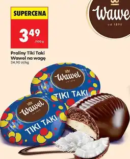 Biedronka Praliny Tiki Taki na wagę Wawel oferta