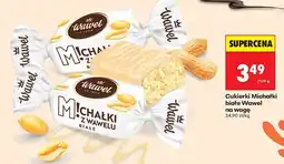 Biedronka Cukierki Michałki białe na wagę Wawel oferta