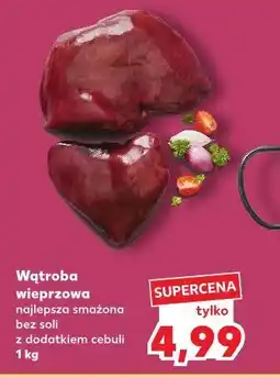 Kaufland Wątróbka wieprzowa oferta