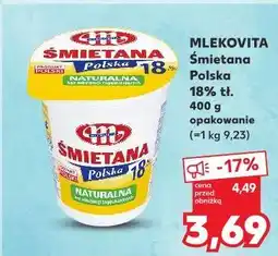 Kaufland Śmietana polska 18 % Mlekovita oferta
