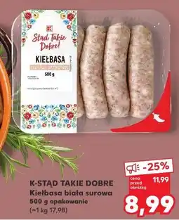Kaufland Kiełbasa biała surowa K-Classic Stąd Takie Dobre! oferta