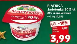 Kaufland Śmietanka 30% tł. PIĄTNICA 200 g opakowanie oferta