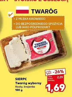 Kaufland Twaróg wyborny tłusty krajanka 100 g Sierpc oferta