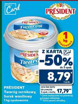 Kaufland Twaróg sernikowy, Serek waniliowy PRÉSIDENT 1 kg opakowanie oferta
