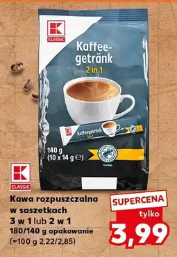 Kaufland Kawa rozpuszczalna w saszetkach 3 w 1 lub 2 w 1 K-Classic 180/140 g oferta