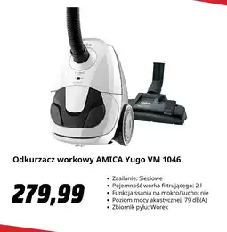 Media Markt Odkurzacz workowy AMICA Yugo VM 1046 oferta