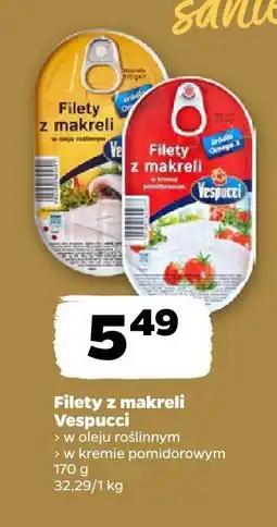 Netto Filety z makreli Vespucci (w oleju roślinnym, w kremie pomidorowym) oferta