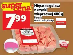 Topaz Mięso na gulasz z szynki wieprzowej 400 g Olewnik oferta