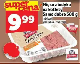 Topaz Mięso z indyka na kotlety Samo dobro 500 g Indykpol oferta
