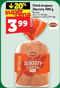 Topaz Chleb krojony Oskroba Złocisty 400 g, cena przed obniżką 4.99 zł/szt oferta