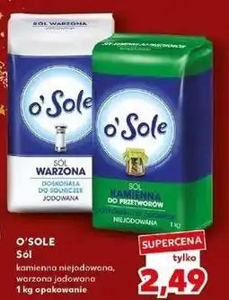 Kaufland Sól kamienna do przetworów niejodowana O'sole oferta