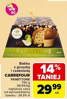 Carrefour Market Babka z gruszką i czekoladą CARREFOUR PANETTONE 750g oferta